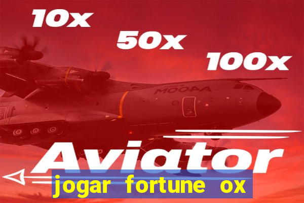 jogar fortune ox demo gratis